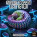 Albert Rossini - Let\'s Go ()