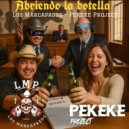 Los MarcaPasos & Pekeke - Abriendo la Botella ()