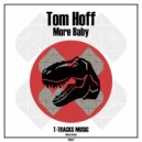 Tom Hoff - More Baby ()