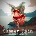 Esther Anaya - Summer Rain ()