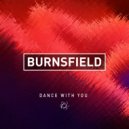 Burnsfield - Dance with you