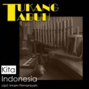 Tukang Tabuh - Kita Indonesia