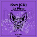 Kvn (CU) - La Pista ()