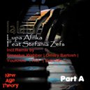 Lupa Afrika & Stefania Zefs & Dmitry Bartosh - lalala (feat. Stefania Zefs) (Dmitry Bartosh’s Remix)