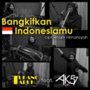 Tukang Tabuh & AK57girls - Bangkitkan Indonesiamu (feat. AK57girls)