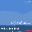 Sea Soul & Wik & Sea Soul - Red Cabriolet (Sea Soul Remix)
