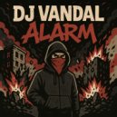 DJ VANDAL - Alarm ()