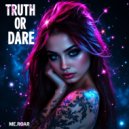ME_R0AR - Truth or Dare ()