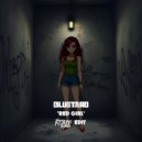 BLUETARD - Red Girl (KITSUNE GVNG edit)