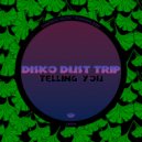 Disko Dust Trip - Telling You
