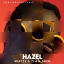 Skapes & Tim Hidgem - Hazel