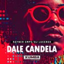 Rayner Cmps & DJ Lucerox - Dale Candela (Original Mix)