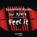 Basement Radio, Kjara - Feel It (Original Mix)
