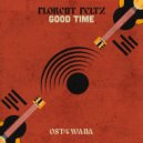 Florent Feltz - Good Time (Extended Mix)