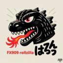 FX909 - Rollzilla (Full Body Massage Bass Mix)