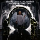 SAMMY & LESEN, Flawx & Carlprit - Blessed By The Lord