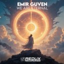 Emir Guven - We Are Eternal