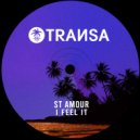 St Amour - I Feel It
