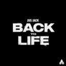 Jus Jack - Back To Life