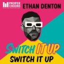 Ethan Denton - Switch It Up (Extended Mix)