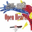 Jaime Guerrero & Isaac Sanchez - Open Hearts