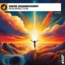 Vahid Ghandizadeh - Resurrection (Original Mix)