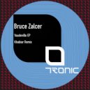Bruce Zalcer - Vaudeville (Khabiar Remix)