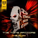 The Twins Artcore - The Flow