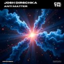 Josh Dirschka - Anti Matter (Extended Mix)