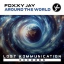 Foxxy Jay - Around the World (Extended Mix)