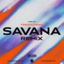 Chris Lake - Savana (Freshcobar Remix)