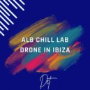 ALB CHILL LAB & Drone In Ibiza - Det (SHQIP DEEP Remix)