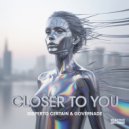 Disperto Certain & GOVERNADE - Closer to You