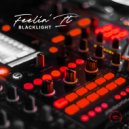 BlackLight - Feelin It (Original Mix)