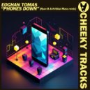 Eoghan Tomas - Phones Down (Ryan B & Kritikal Mass Extended Remix)