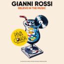Gianni Rossi - Believe In The Music (Original Mix)