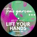 Keith Mac - Lift Your Hands