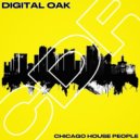 Digital Oak - Chicago House People (Original Mix)