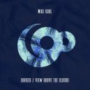 Mike Kohl - View Above The Clouds (Original Mix)