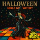 Skull Bandits - HALLOWEEN GIRLS GO WITCHY (Original Mix)