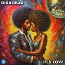 Diskobar - It's Love