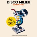 Disco Milieu - Summer Fling (Radio Edit)