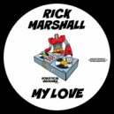 Rick Marshall - My Love