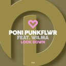 Poni PunkFlwr feat. Wilma - Look Down