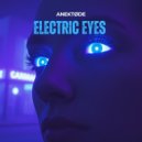 ANEKTØDE - Electric Eyes (Original Mix)