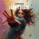M3SSDI3N3R - I Can\'t Resist (Original Mix)