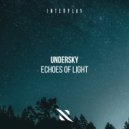Undersky - Echoes of Light