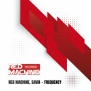 Red Machine & Savin - Frequency (Radio Edit)