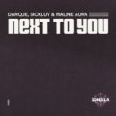Darque, Sickluv, Maline Aura - Next To You (Extended Mix)