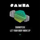 Soundtexx - Let Your Body Move (Original Mix)